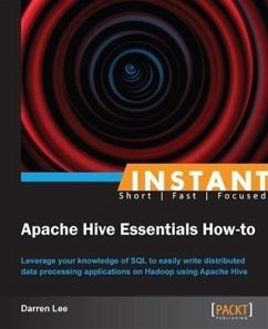 Instant Apache Hive Essentials How-to (eBook, PDF) - Lee, Darren