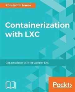 Containerization with LXC (eBook, PDF) - Ivanov, Konstantin
