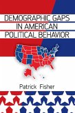 Demographic Gaps in American Political Behavior (eBook, ePUB)