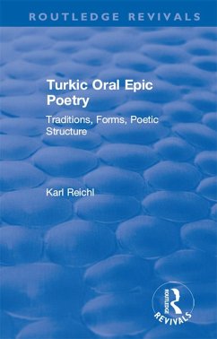 Routledge Revivals: Turkic Oral Epic Poetry (1992) (eBook, PDF) - Reichl, Karl