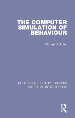 The Computer Simulation of Behaviour (eBook, ePUB) - Apter, Michael J