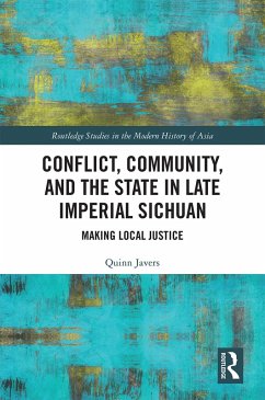 Conflict, Community, and the State in Late Imperial Sichuan (eBook, ePUB) - Javers, Quinn