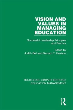 Vision and Values in Managing Education (eBook, PDF)
