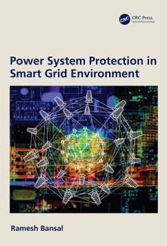 Power System Protection in Smart Grid Environment (eBook, PDF) - Bansal, Ramesh