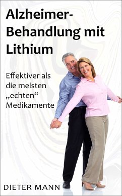 Alzheimer-Behandlung mit Lithium (eBook, ePUB)
