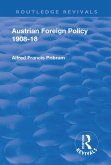 Revival: Austrian Foreign Policy 1908-18 (1923) (eBook, PDF)
