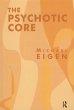 The Psychotic Core (eBook, PDF) - Bild 1