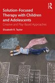 Solution-Focused Therapy with Children and Adolescents (eBook, PDF)