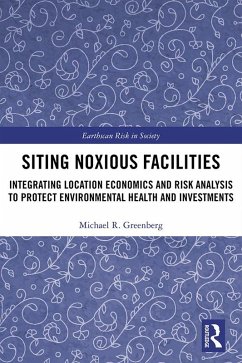 Siting Noxious Facilities (eBook, PDF) - Greenberg, Michael R