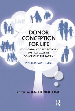 Donor Conception for Life (eBook, ePUB) - Fine, Katherine