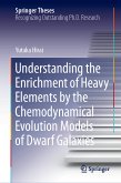 Understanding the Enrichment of Heavy Elements by the Chemodynamical Evolution Models of Dwarf Galaxies (eBook, PDF)
