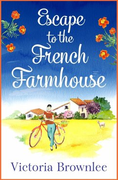 Escape to the French Farmhouse (eBook, ePUB) - Brownlee, Victoria