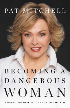 Becoming a Dangerous Woman (eBook, ePUB) - Mitchell, Pat