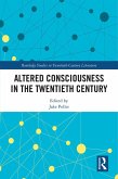 Altered Consciousness in the Twentieth Century (eBook, PDF)