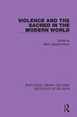 Violence and the Sacred in the Modern World (eBook, ePUB)