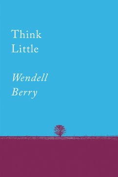Think Little (eBook, ePUB) - Berry, Wendell