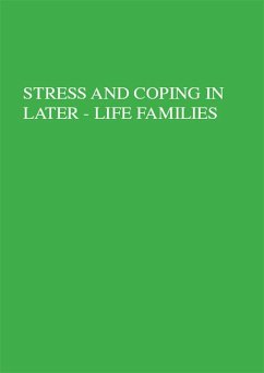 Stress And Coping In Later-Life Families (eBook, PDF) - Stephens, Mary A.; Crowther, Janis H.; Hobfoll, Stevan E.; Tennenbaum, Daniel L.