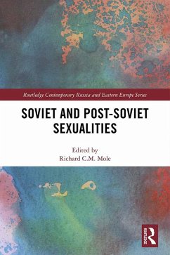 Soviet and Post-Soviet Sexualities (eBook, PDF)