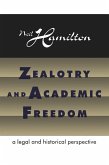 Zealotry and Academic Freedom (eBook, PDF)