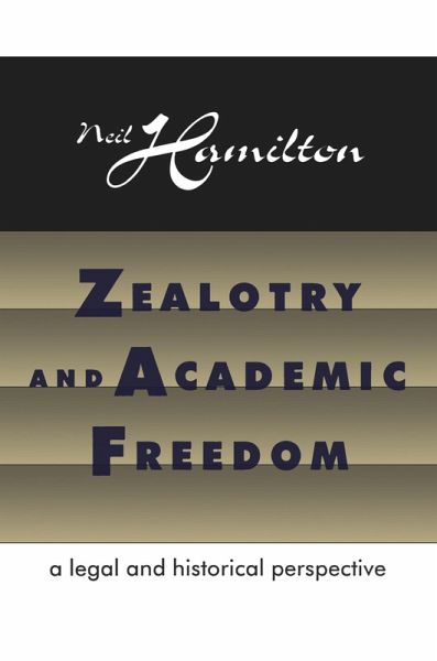 Zealotry and Academic Freedom (eBook, PDF) Zealotry and Academic Freedom (eBook, PDF)