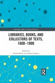Libraries, Books, and Collectors of Texts, 1600-1900 (eBook, PDF)