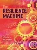 The Resilience Machine (eBook, PDF) The Resilience Machine (eBook, PDF)