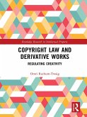 Copyright Law and Derivative Works (eBook, PDF)