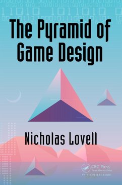 The Pyramid of Game Design (eBook, PDF) - Lovell, Nicholas