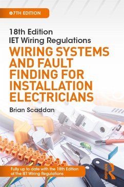 IET Wiring Regulations: Wiring Systems and Fault Finding for Installation Electricians (eBook, PDF) - Scaddan, Brian