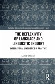 The Reflexivity of Language and Linguistic Inquiry (eBook, PDF)