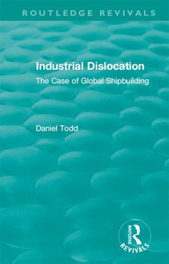 Routledge Revivals: Industrial Dislocation (1991) (eBook, ePUB) - Todd, Daniel