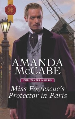 Cover Miss Fortescue's Protector in Paris (eBook, ePUB)