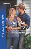 His Texas Runaway (eBook, ePUB) His Texas Runaway (eBook, ePUB)