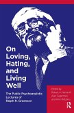On Loving, Hating, and Living Well (eBook, PDF)