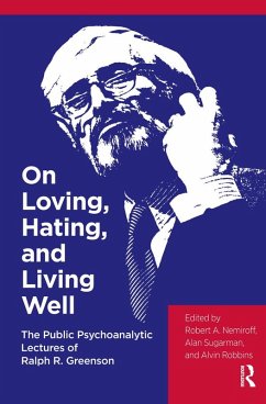 On Loving, Hating, and Living Well (eBook, PDF) - R. Greenson, Ralph