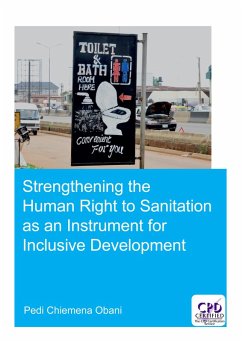 Strengthening the Human Right to Sanitation as an Instrument for Inclusive Development (eBook, PDF) - Obani, Pedi