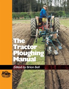 Tractor Ploughing Manual, The (eBook, ePUB) - Bell, Brian