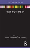 Who Owns Sport? (eBook, ePUB)