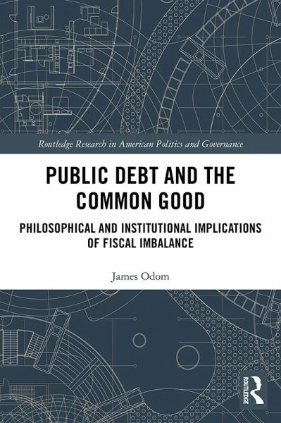 Public Debt and the Common Good (eBook, ePUB) Public Debt and the Common Good (eBook, ePUB)