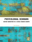 Postcolonial Denmark (eBook, ePUB) Postcolonial Denmark (eBook, ePUB)