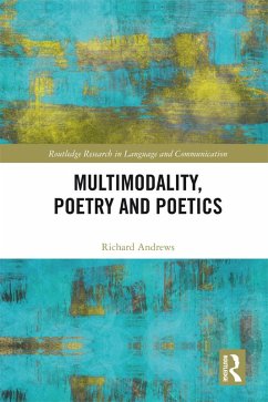 Multimodality, Poetry and Poetics (eBook, ePUB) - Andrews, Richard