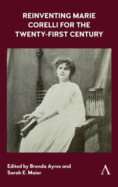 Reinventing Marie Corelli for the Twenty-First Century (eBook, ePUB)