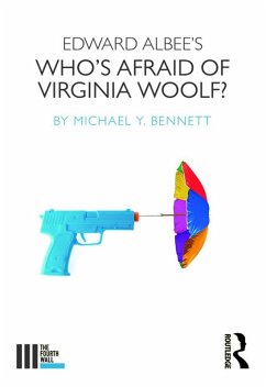 Edward Albee's Who's Afraid of Virginia Woolf? (eBook, ePUB) - Bennett, Michael Y.