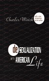 Desexualization in American Life (eBook, ePUB)