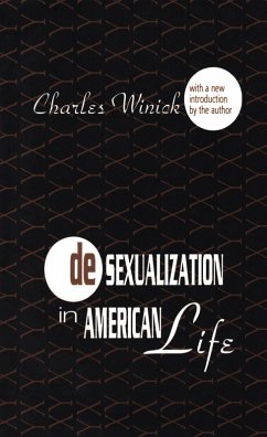 Desexualization in American Life (eBook, ePUB) - Winick, Charles