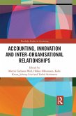 Accounting, Innovation and Inter-Organisational Relationships (eBook, ePUB)