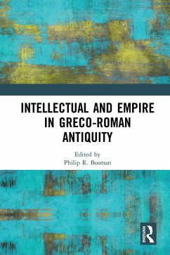 Cover Intellectual and Empire in Greco-Roman Antiquity (eBook, ePUB)