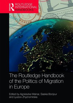 The Routledge Handbook of the Politics of Migration in Europe (eBook, PDF)