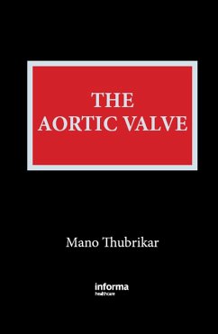 The Aortic Valve (eBook, ePUB) - Thubrikar, ManoJ.