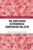 The Babylonian Astronomical Compendium MUL.APIN (eBook, PDF)